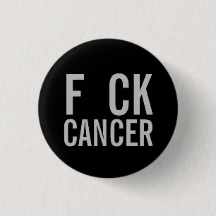 F CK CANCER BUTTON