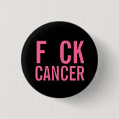 F CK CANCER BUTTON (Vorderseite)