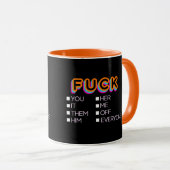 F*ck dir, sie, ihn, sie Tasse (VorderseiteRechts)