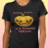 F*ck Fall - Ich bin eine Anti-Fall-Offensive gegen T-Shirt