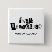 F%ck Helvetica Button (Vorderseite)