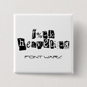 F%ck Helvetica Button