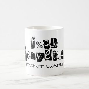 F%ck Helvetica Tasse