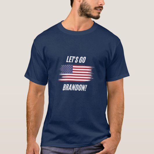 F*ck Joe Biden! Lasse Go Brandon! T-Shirt (Vorderseite)