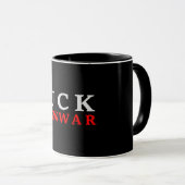 F@ck Krieg Tasse (VorderseiteRechts)