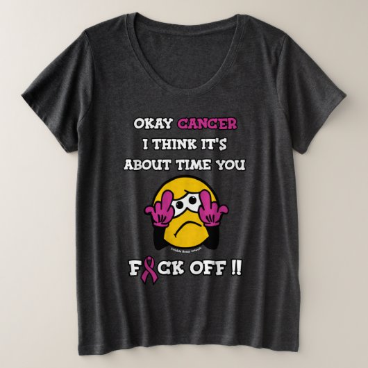 F#CK OFF.. Brustkrebs Große Größe T-Shirt (Design vorne)
