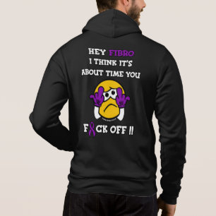 F#CK OFF..Fibro Hoodie