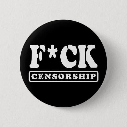 F*CK-ZENSORING BUTTON (Vorderseite)