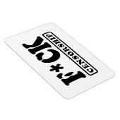 F*CK-ZENSORING MAGNET (Rechte Seite)