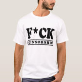F*CK-ZENSORING T-Shirt (Vorderseite)