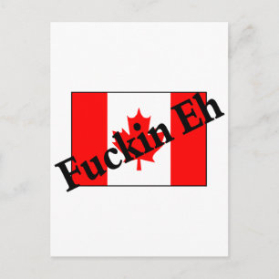 F*ckin Eh (kanadische Flagge) Postkarte