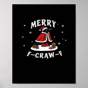 F-Craw-F Krähe Weihnachten F-Caw-F Rabe Weihnachte Poster