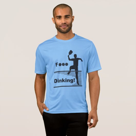 F...Dinking! T-Shirt (Vorne ganz)