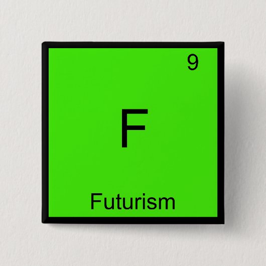 F - Futurism Funny Chemistry Element Symbol T-Shir Button (Vorderseite)