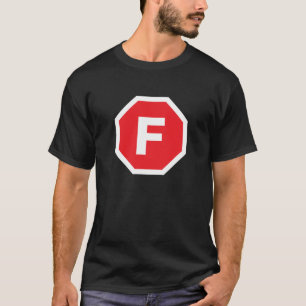 F-Halt T-Shirt