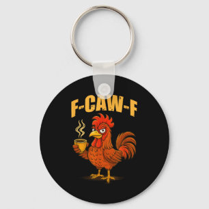 F Huhn F Kaffee Huhn F Kawf Hahn Lustiger Vogel F Schlüsselanhänger