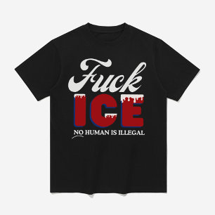 'F*** ICE - Kein Mensch ist illegal T-Shirt