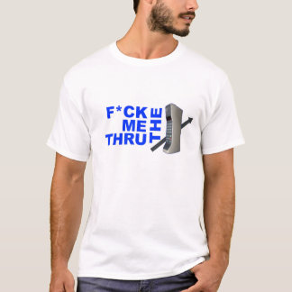 F ich durch den Telefon-T - Shirt