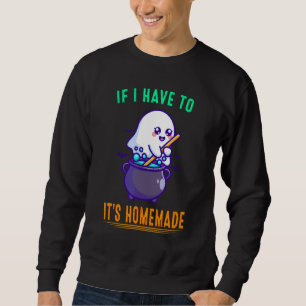 F ich muss umrühren, dass es hausgemachte Sarcasti Sweatshirt
