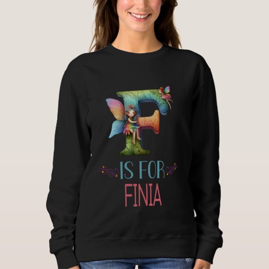 F ist für Finia Fairy Alphabet Name Sweatshirt (Vorderseite)