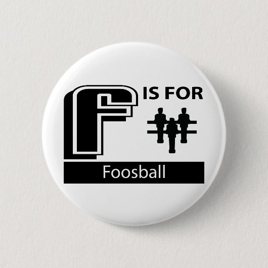F ist für Foosball Button (Vorderseite)