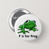 F ist für Frosch Button (Vorne & Hinten)