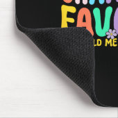 F Ist Omas Lieblingssache, sie hat mir gesagt, ich Mousepad (Ecke)