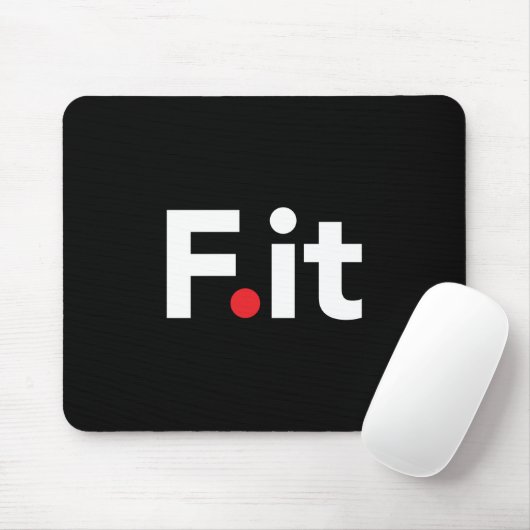 F IT Anti Fitness Slogan Mousepad (Mit Mouse)