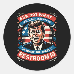 F. Kennedy Funny Patriotic Toilette Meme 4. Juli Runder Aufkleber