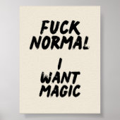F* Normal. Ich wollte Zauberposter Poster (Vorne)