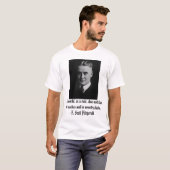 F. Scott Fitzgerald, die Welt in der Regel tut… T-Shirt (Vorne ganz)