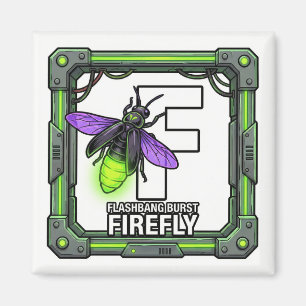 F steht für Firefly – GTA Style ABC Lernmagnet Magnet
