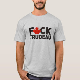 F Trudeau lustige kanadische Lkw-Fahrer anti Justi T-Shirt