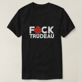 F Trudeau lustige kanadische Lkw-Fahrer anti Justi T-Shirt