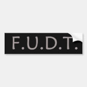 F.U.D.T. KEIN Trumpf! Autoaufkleber (Vorne)