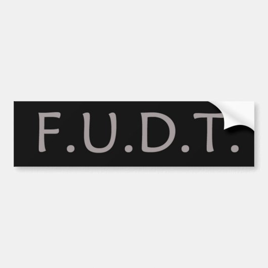 F.U.D.T. KEIN Trumpf! Autoaufkleber (Vorne)