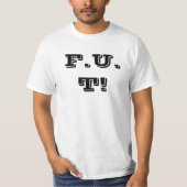 F U T! T-Shirt (Vorderseite)
