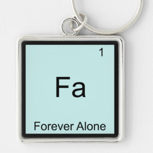 Fa - Für Immer Allein Lustiges Element Chemie Meme Schlüsselanhänger