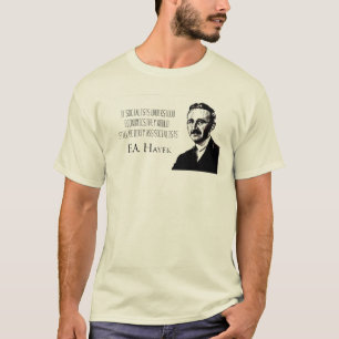 Fa Hayek mag nicht schmutzige Sozialisten T-Shirt