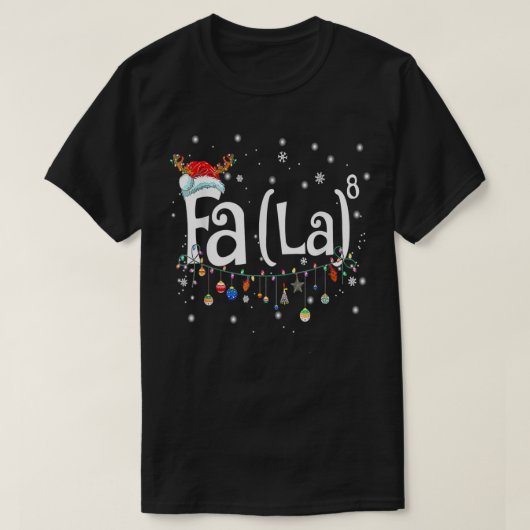 Fa La8 Weihnachten Weihnachten T-Shirt (Design vorne)