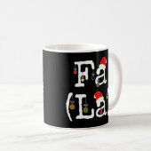 Fa La 8 - Funny Christmas Mathe Nerd, Funny Mathe  Kaffeetasse (VorderseiteRechts)
