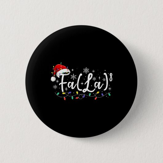 Fa (la)8 Funny Christmas Santa Fa La Math Lehrer Button (Vorderseite)