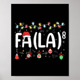 Fa (la)8 Funny Christmas Santa Fa La Math Lehrer Poster