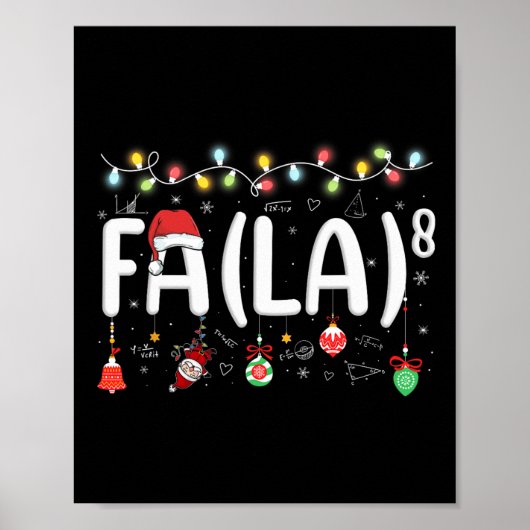 Fa (la)8 Funny Christmas Santa Fa La Math Lehrer Poster (Vorne)