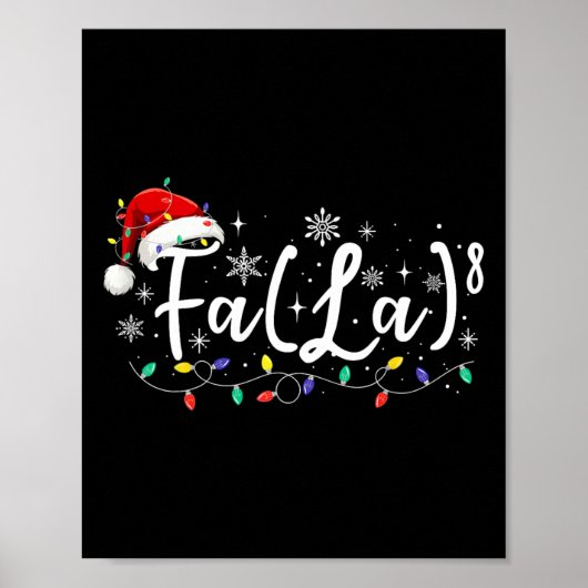 Fa (la)8 Funny Christmas Santa Fa La Math Lehrer Poster (Vorne)
