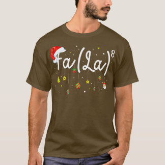 Fa (La)8 Funny Christmas Santa Fa La Math Lehrer T-Shirt