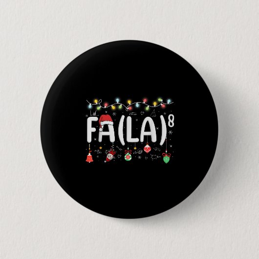 Fa (la)8 Funny Christmas Santa Fa La Math Teacher  Button (Vorderseite)