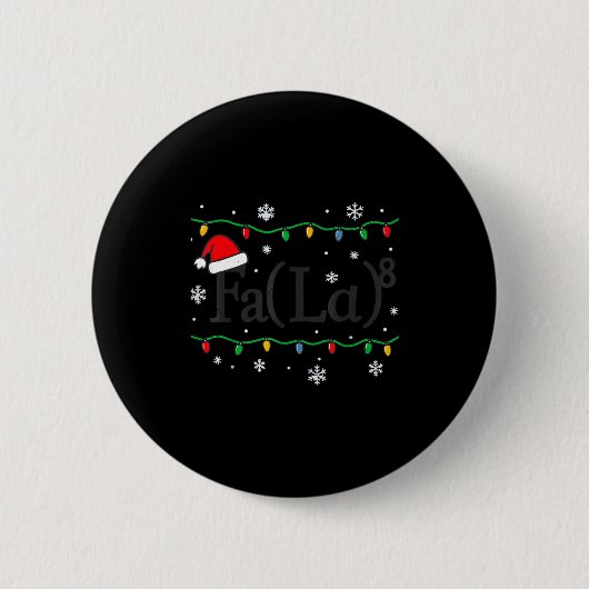 Fa (la) 8 Funny Math Teacher Christmas Ugly Sweate Button (Vorderseite)