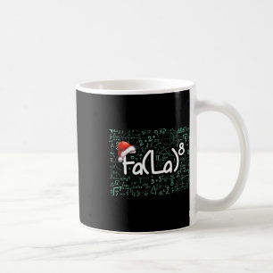 Fa (la) 8 Lustige Mathe Weihnachten Fa La 8 Lehrer Kaffeetasse