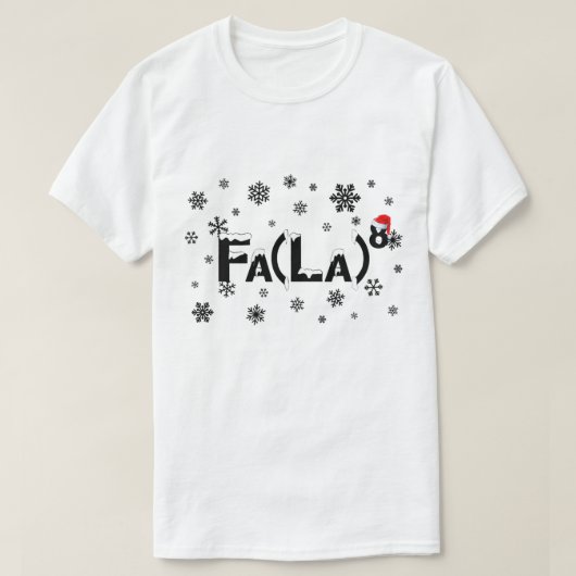 Fa La 8 Math Lehrer Weihnachtszeit Weihnachtsmannm T-Shirt (Design vorne)
